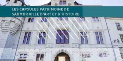 Une nouvelle capsule vidéo sur l’hôtel de Ville de Saumur