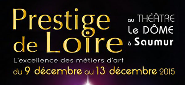 Salon Prestige de Loire au théâtre "Le Dôme" du 9 au 13 décembre