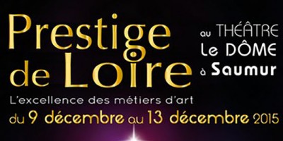 Salon Prestige de Loire au théâtre "Le Dôme" du 9 au 13 décembre