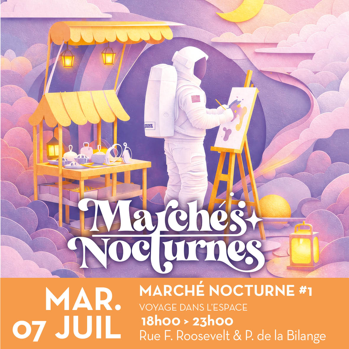 MARCHÉ NOCTURNE #VOYAGE DANS L 'ESPACE