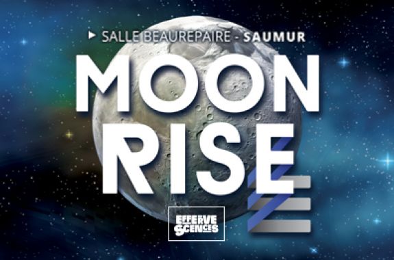LA MOONRISE, LE NOUVEL ÉVÉNEMENT D'EFFERVESCENCES