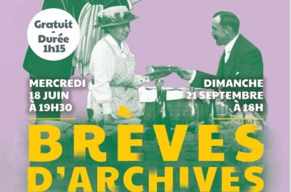 Vous m’en direz des nouvelles ! » , une soirée Brèves d'Archives