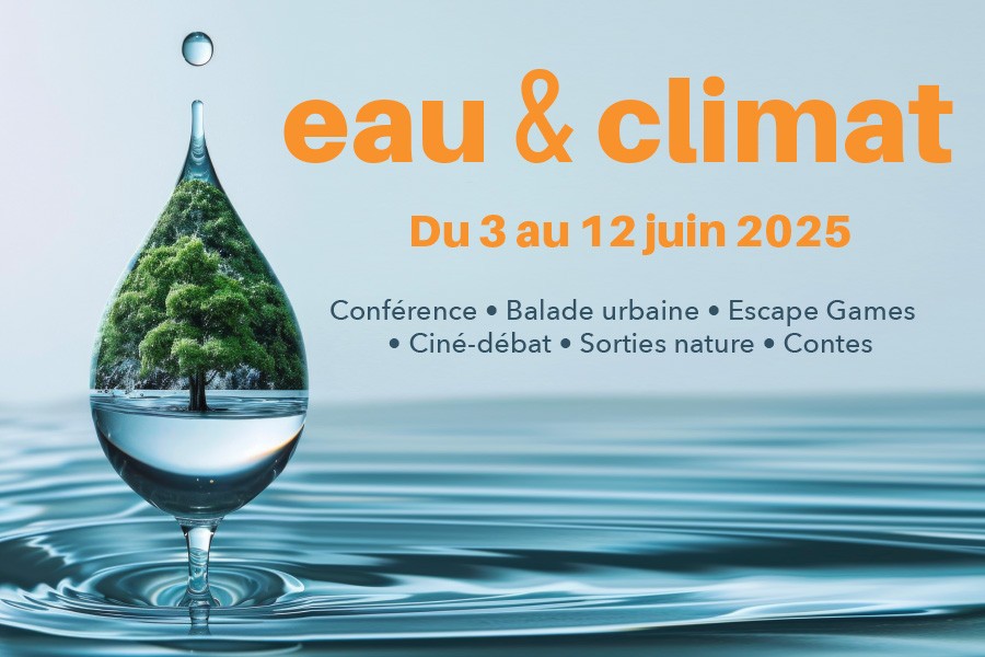 Du 3 au 12 juin 2025 : Eau & Climat