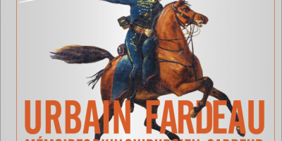 URBAIN FARDEAU : MÉMOIRES D’UN CHIRURGIEN-SABREUR Catalogue d’exposition