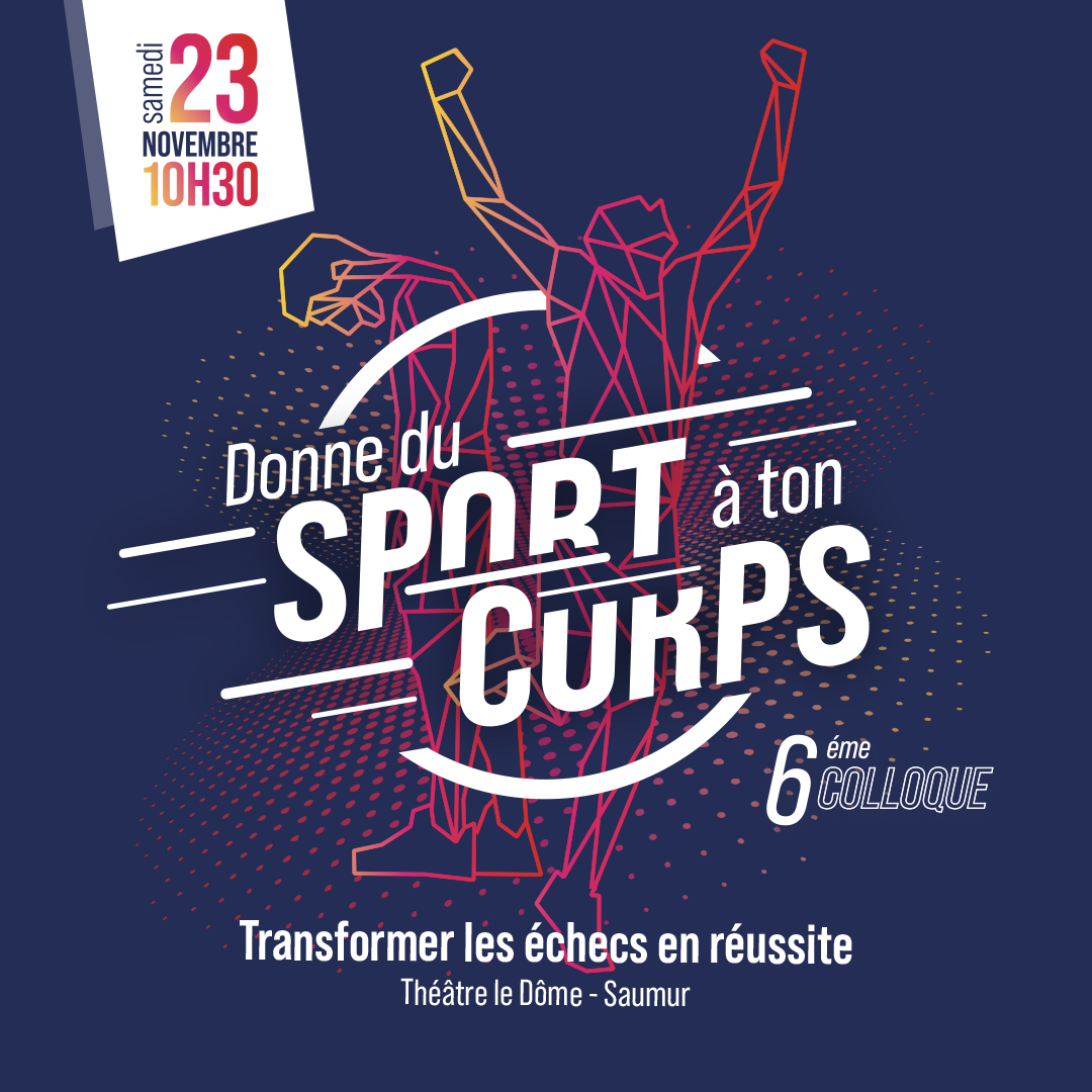 6e Colloque « Donne du sport à ton corps » : transformer les échecs en réussite
