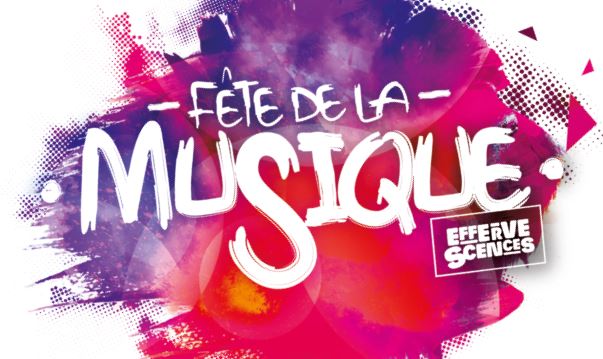 EFFERVESCENCES X FETE DE LA MUSIQUE