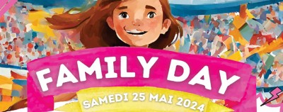 Family Day, rendez-vous le samedi 25 mai