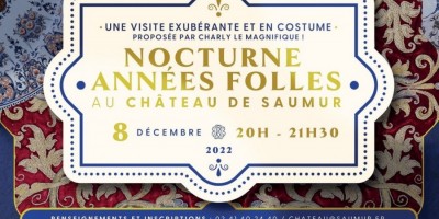 Jeudi 8 décembre 2022 : Nocturne Années Folles au Château de Saumur