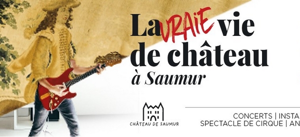 La vraie vie de Château à Saumur