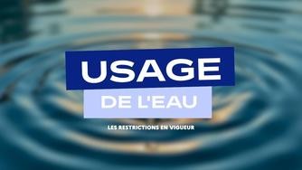 Usage de l'eau : les restrictions en vigueur