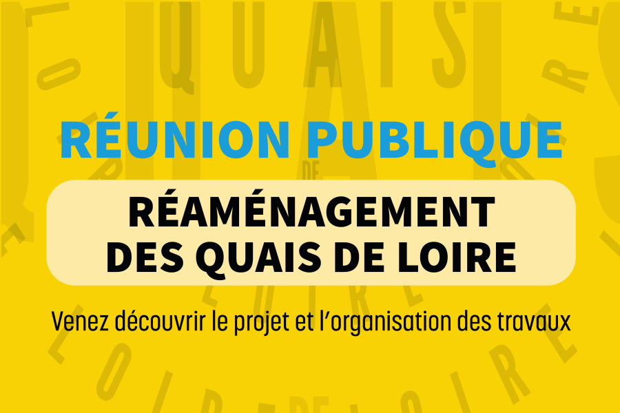 R&eacute;am&eacute;nagement des quais de Loire : une r&eacute;union publique le 30 septembre