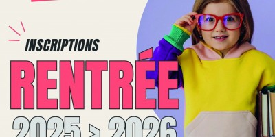 Rentrée scolaire 2025-2026 : ouverture des inscriptions à partir du 5 mai