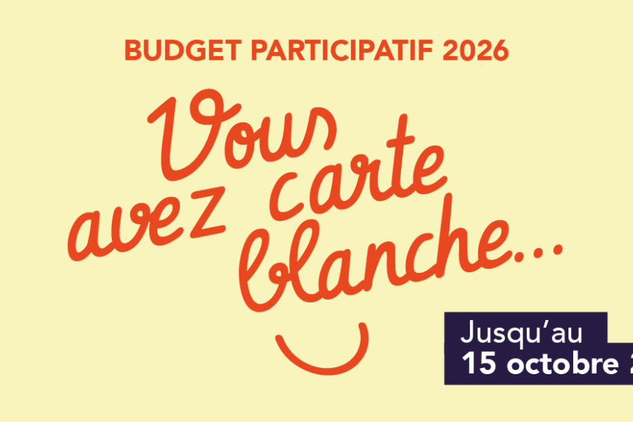 Budget participatif 2026 : vous avez carte blanche (&agrave; nouveau) !