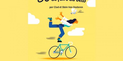 30 bonnes raisons de faire du vélo par Clod et Stein Van Oosteren