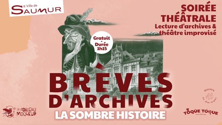 La sombre histoire de Saumur &agrave; d&eacute;couvrir avec Br&egrave;ves d'Archives