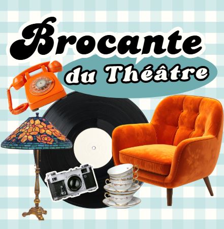 La Brocante du Th&eacute;&acirc;tre
