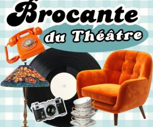 La Brocante du Th&eacute;&acirc;tre