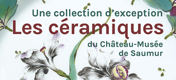 Mardi 12 décembre, venez découvrir le catalogue des céramiques du Château-Musée de Saumur