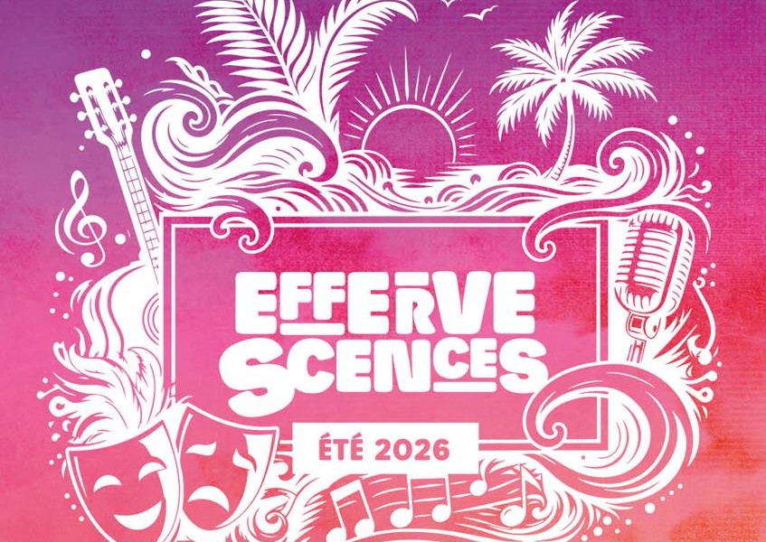 EFFERVESCENCES 2026 :  d&eacute;couvrez la programmation de votre &eacute;t&eacute;