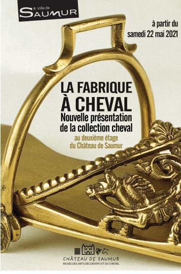 La fabrique à cheval : une nouvelle exposition au Château de Saumur