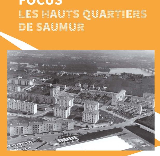 Focus Les Hauts Quartiers de Saumur