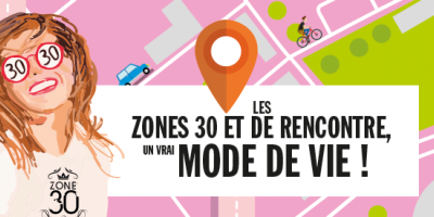 Les Zones 30 et de rencontre un vrai mode de vie !